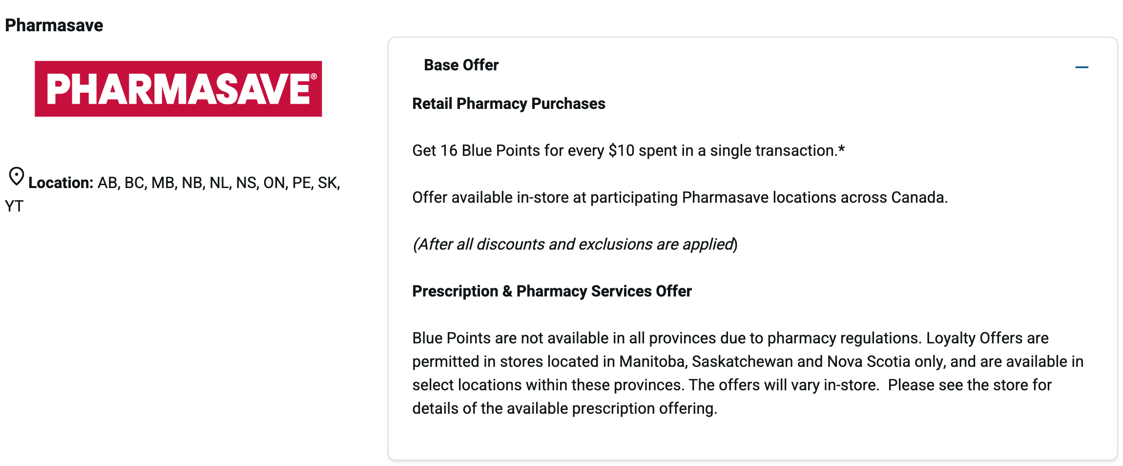 Blue Rewards Pharmasave base offer: 16 Blue Points for every $10 spent in-store